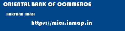 ORIENTAL BANK OF COMMERCE  HARYANA HANSI    micr code